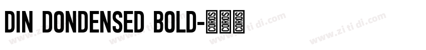 DIN DONDENSED BOLD字体转换